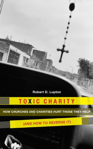 Toxic Charity: How the Church Hurts Those They Help and How to Reverse It - Epub + Converted Pdf